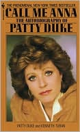 Book cover image of Call Me Anna: The Autobiography of Patty Duke by Patty Duke