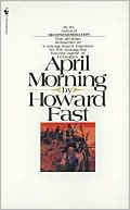 Howard Fast: April Morning