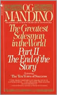 Book cover image of The Greatest Salesman in the World Part II: The End of the Story by Og Mandino