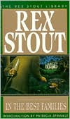 Book cover image of In the Best Families (Nero Wolfe Series) by Rex Stout
