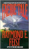 Book cover image of Faerie Tale by Raymond Feist