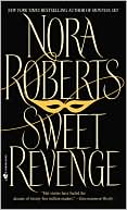 Book cover image of Sweet Revenge by Nora Roberts