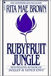 Rita Mae Brown: Rubyfruit Jungle