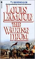Louis L'Amour: The Walking Drum