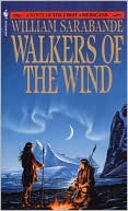 William Sarabande: Walkers of the Wind, Vol. 4