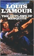 Book cover image of The Outlaws of Mesquite by Louis L'Amour