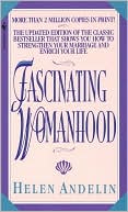 Book cover image of Fascinating Womanhood by Helen Andelin