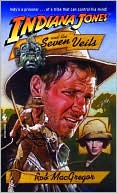Book cover image of Indiana Jones and the Seven Veils by Rob Macgregor