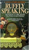 Susan Conant: Ruffly Speaking (Dog Lover's Series #7)