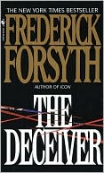Book cover image of The Deceiver by Frederick Forsyth