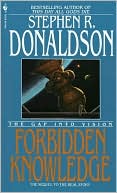 Stephen R. Donaldson: Forbidden Knowledge: The Gap into Vision (Gap Series #2)