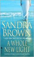 Book cover image of A Whole New Light by Sandra Brown