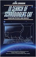 John Gribbin: In Search of Schrodinger's Cat: Quantum Physics and Reality