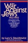 Book cover image of War Against the Jews, 1933-1945 by Lucy S. Dawidowicz