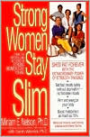 Book cover image of Strong Women Stay Slim by Miriam Nelson