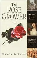 Michelle De Kretser: The Rose Grower