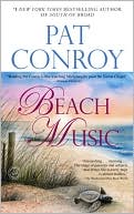 Pat Conroy: Beach Music