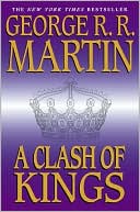 Book cover image of A Clash of Kings (A Song of Ice and Fire #2) by George R. R. Martin