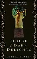Book cover image of House of Dark Delights by Louisa Burton