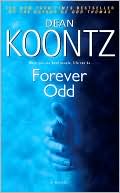 Dean Koontz: Forever Odd (Odd Thomas Series #2)