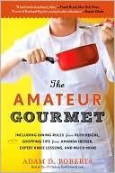 Book cover image of Amateur Gourmet by Adam D. Roberts