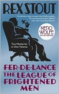 Rex Stout: Fer-de-Lance/The League of Frightened Men