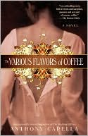 Anthony Capella: The Various Flavors of Coffee