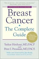 Yashar Hirshaut: Breast Cancer: The Complete Guide