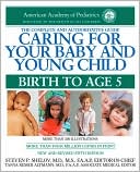 Book cover image of Caring for Your Baby and Young Child: Birth to Age 5 by American Academy Of Pediatrics