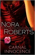 Nora Roberts: Carnal Innocence