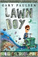 Gary Paulsen: Lawn Boy