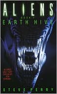 Steve Perry: Aliens: Earth Hive