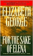 Elizabeth George: For the Sake of Elena (Inspector Lynley Series #5)