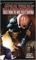 Book cover image of Star Wars Tales from the Mos Eisley Cantina by Kevin Anderson
