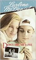 Book cover image of Don't Die, My Love by Lurlene McDaniel