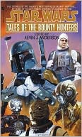Kevin Anderson: Star Wars Tales of the Bounty Hunters