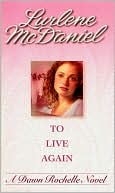 Lurlene McDaniel: To Live Again (Dawn Rochelle Series #5)