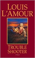 Louis L'Amour: Trouble Shooter (Hopalong Cassidy Series #4)