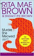 Rita Mae Brown: Murder, She Meowed (Mrs. Murphy Series #5)