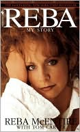 Reba McEntire: Reba: My Story