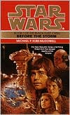 Book cover image of Star Wars The Black Fleet Crisis #1: Before The Storm by Michael P. Kube-Mcdowell