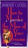 Dorothy Cannell: How to Murder the Man of Your Dreams (Ellie Haskell Series #7)