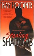 Book cover image of Stealing Shadows (Bishop/Special Crimes Unit Series #1) by Kay Hooper