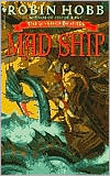 Book cover image of Mad Ship (Liveship Traders Series #2) by Robin Hobb