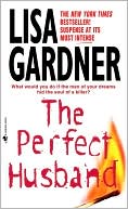 Book cover image of The Perfect Husband by Lisa Gardner