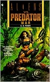 Book cover image of Aliens vs. Predator: War by S.D. Perry