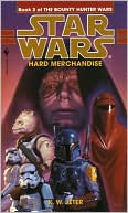 K. W. Jeter: Star Wars Bounty Hunter Wars #3: Hard Merchandise