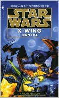 Book cover image of Star Wars X-Wing #6: Iron Fist by Aaron Allston