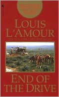 Louis L'Amour: End of the Drive