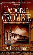 Deborah Crombie: A Finer End (Duncan Kincaid and Gemma James Series #7)